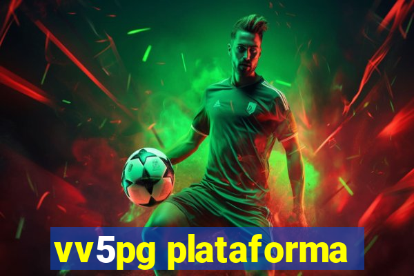 vv5pg plataforma